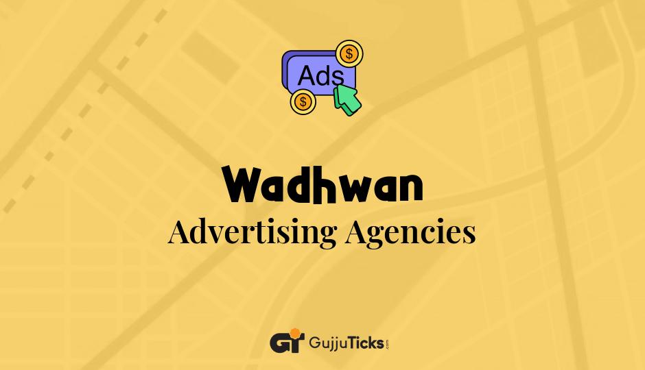 Advertising Agencies in Wadhwan