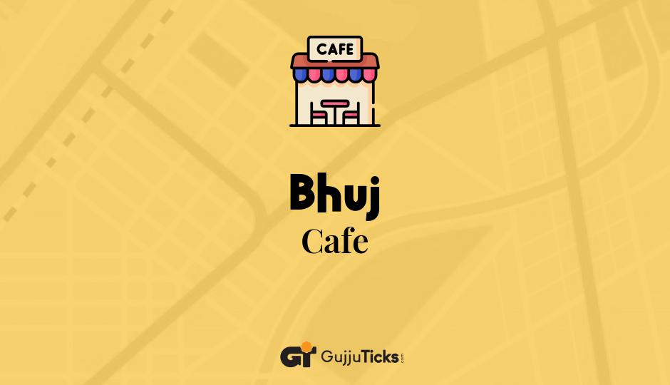 Cafe in Bhuj