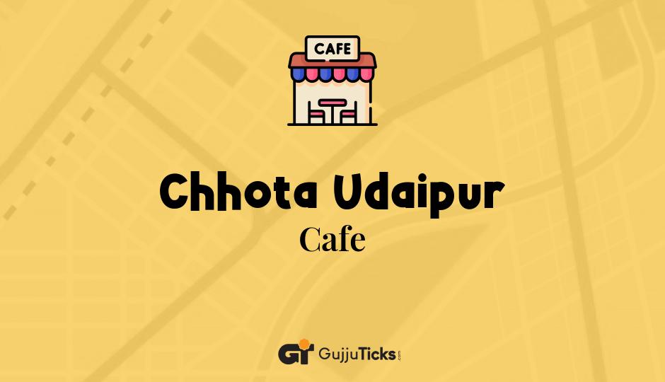 Cafe in Chhota Udaipur