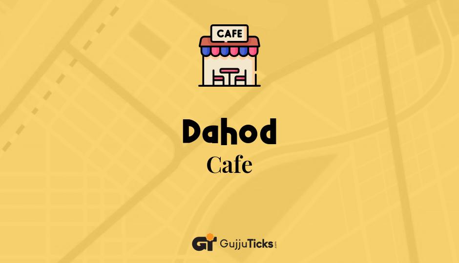 Cafe in Dahod