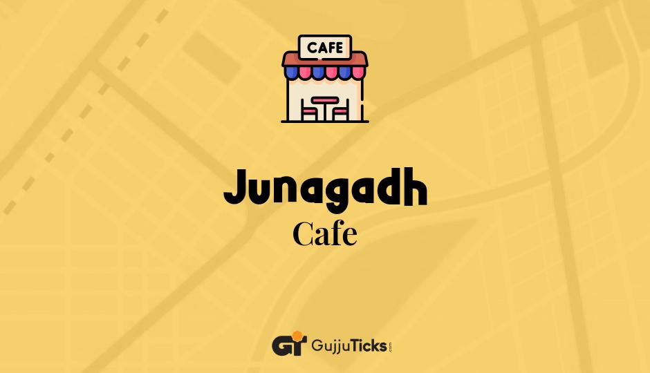 Cafe in Junagadh