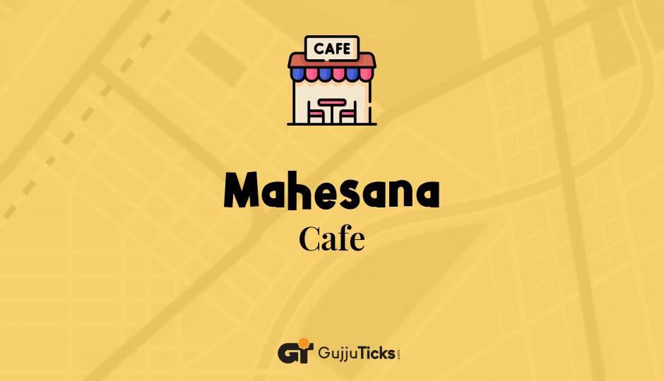 Cafe in Mahesana
