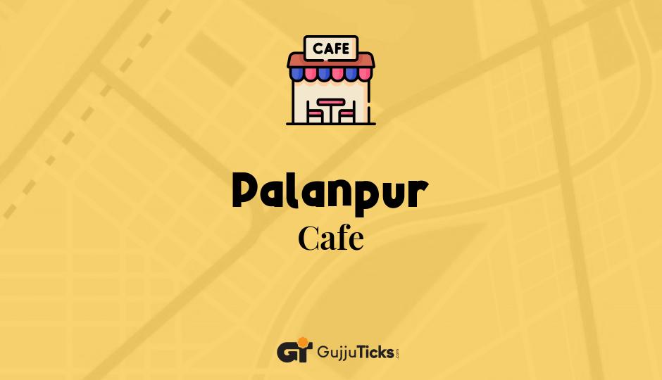 Cafe in Palanpur