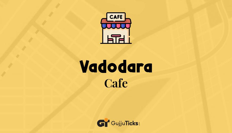 Cafe in Vadodara