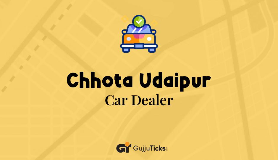 Car Dealer in Chhota Udaipur