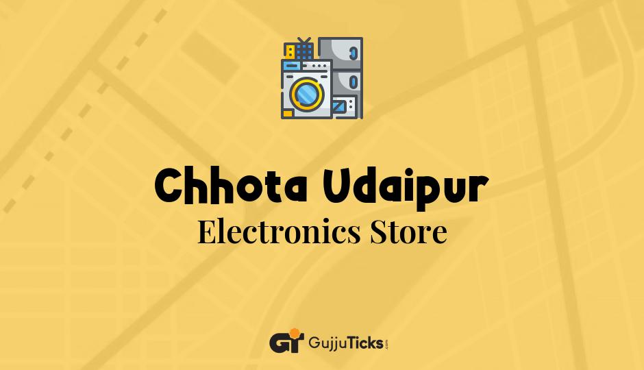 Electronics Store in Chhota Udaipur