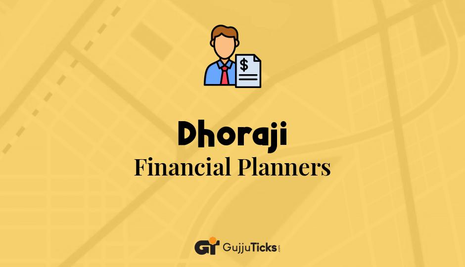 Financial Planners in Dhoraji