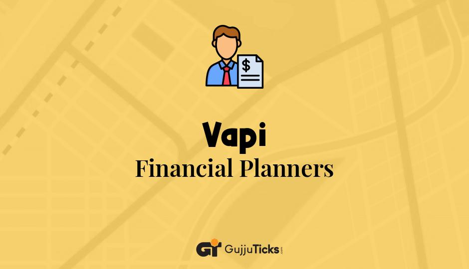 Financial Planners in Vapi