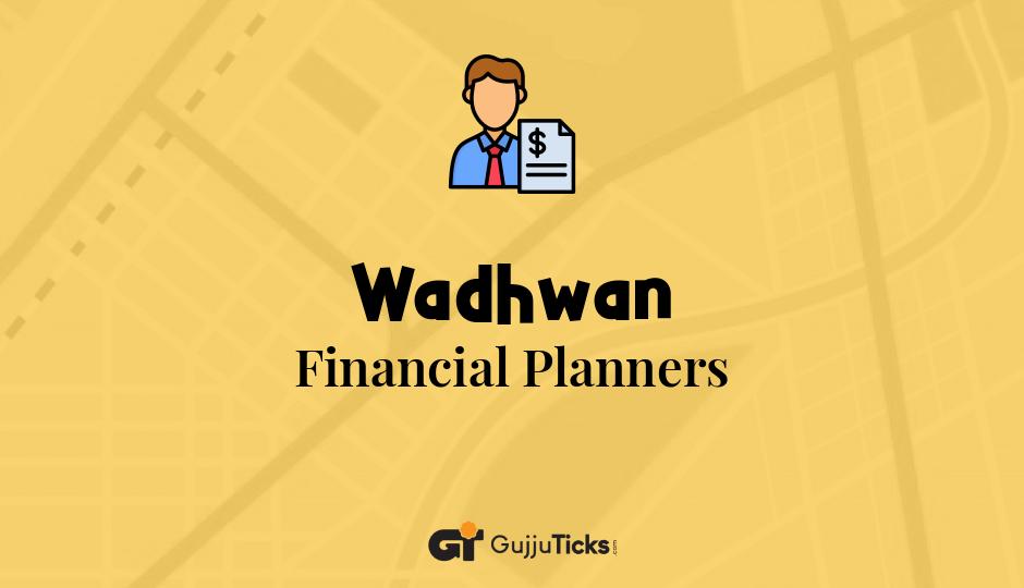 Financial Planners in Wadhwan