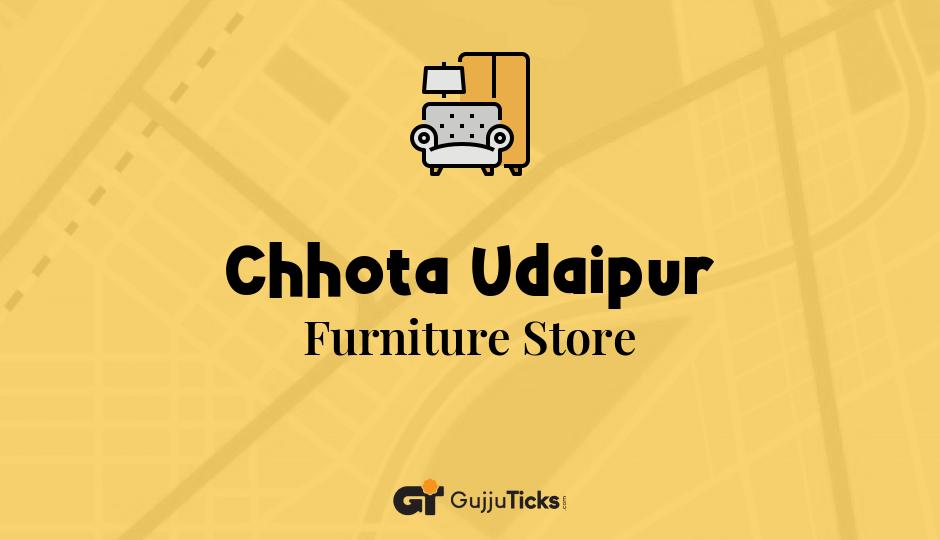 Furniture Store in Chhota Udaipur