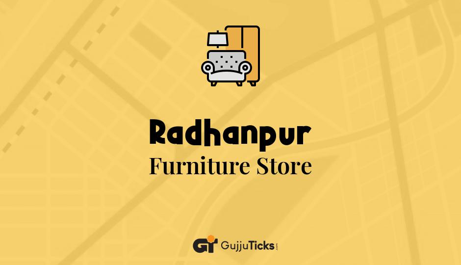 Furniture Store in Radhanpur