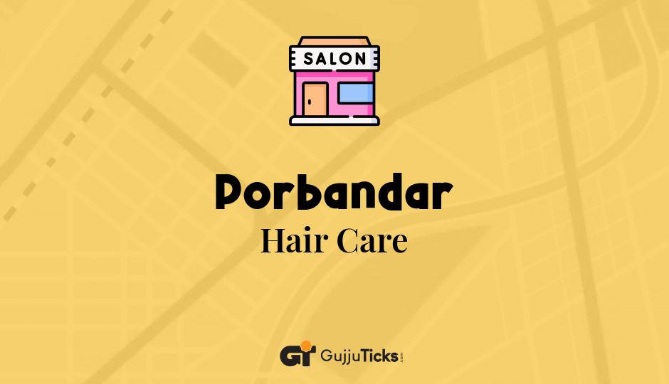 Hair Care in Porbandar