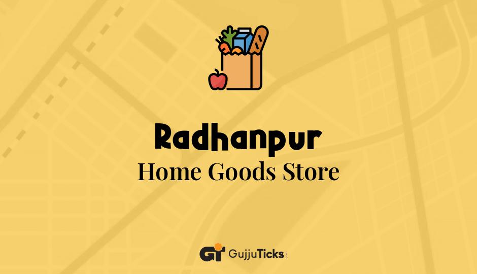 Home Goods Store in Radhanpur