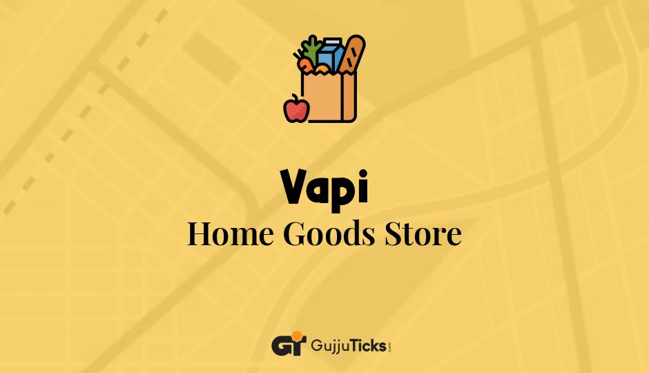 Home Goods Store in Vapi