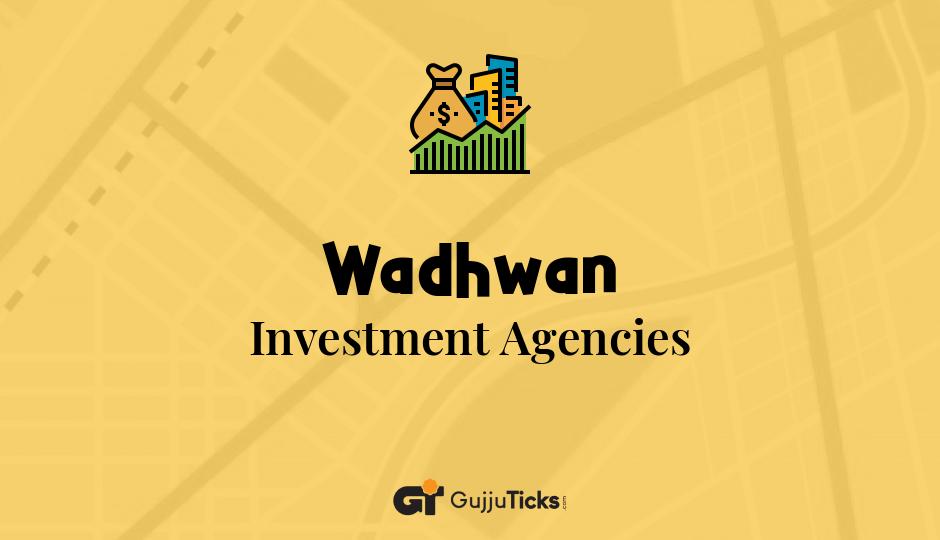 Investment Agencies in Wadhwan