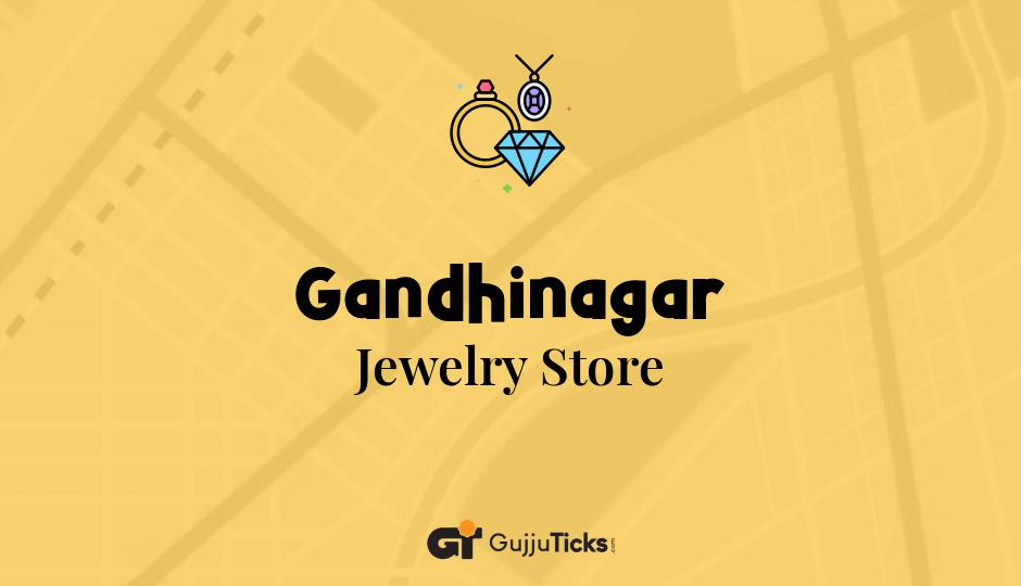 Jewelry Store in Gandhinagar