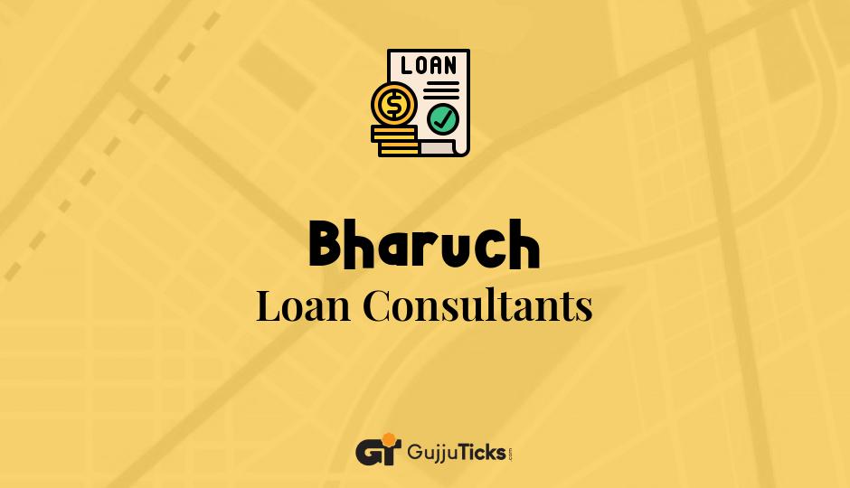 Loan Consultants in Bharuch