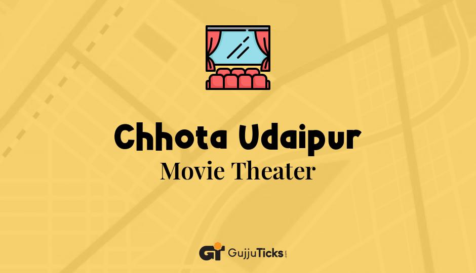 Movie Theater in Chhota Udaipur