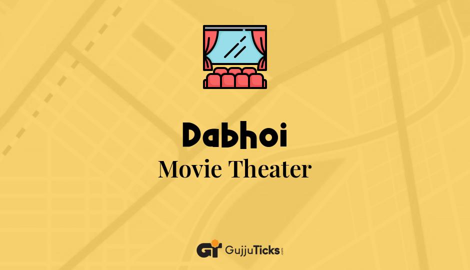 Movie Theater in Dabhoi