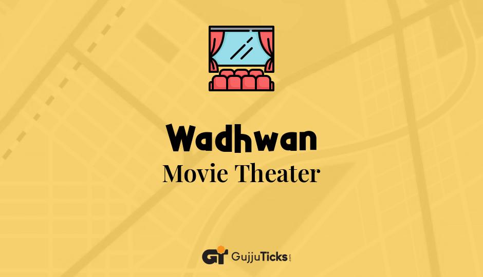 Movie Theater in Wadhwan