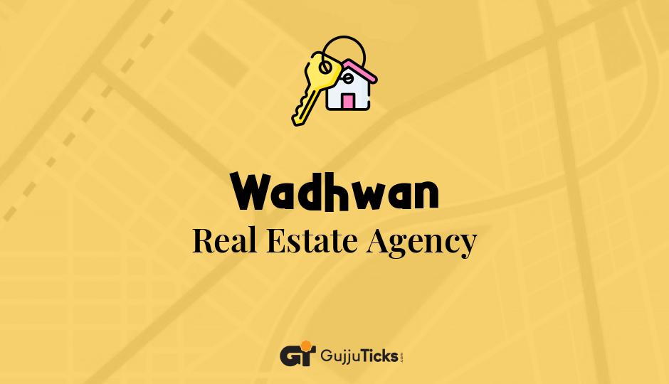 Real Estate Agency in Wadhwan
