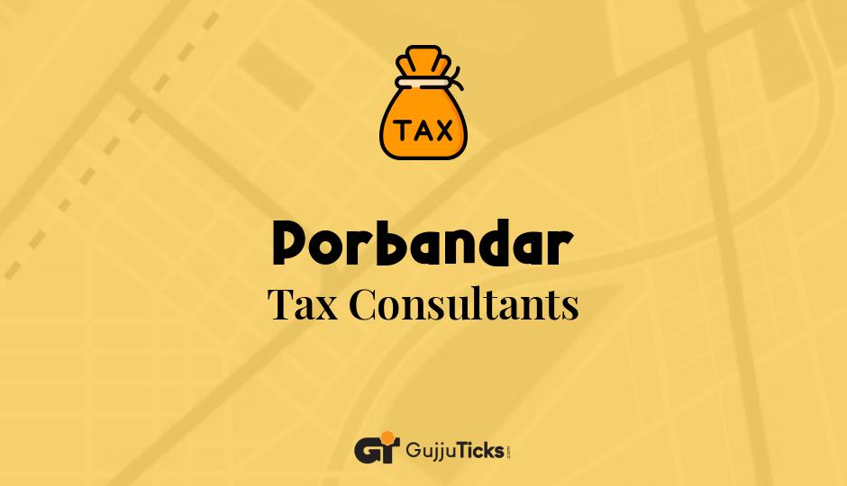 Tax Consultants in Porbandar