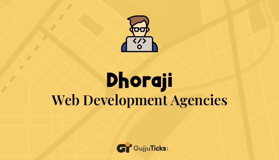Web Development Agencies in Dhoraji