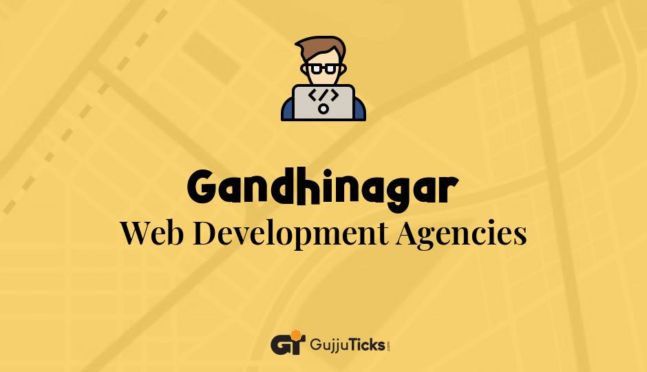 Web Development Agencies in Gandhinagar
