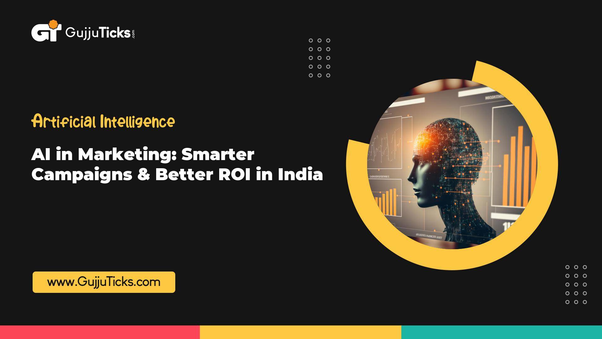 AI in Marketing: Smarter Campaigns & Better ROI in India Image
