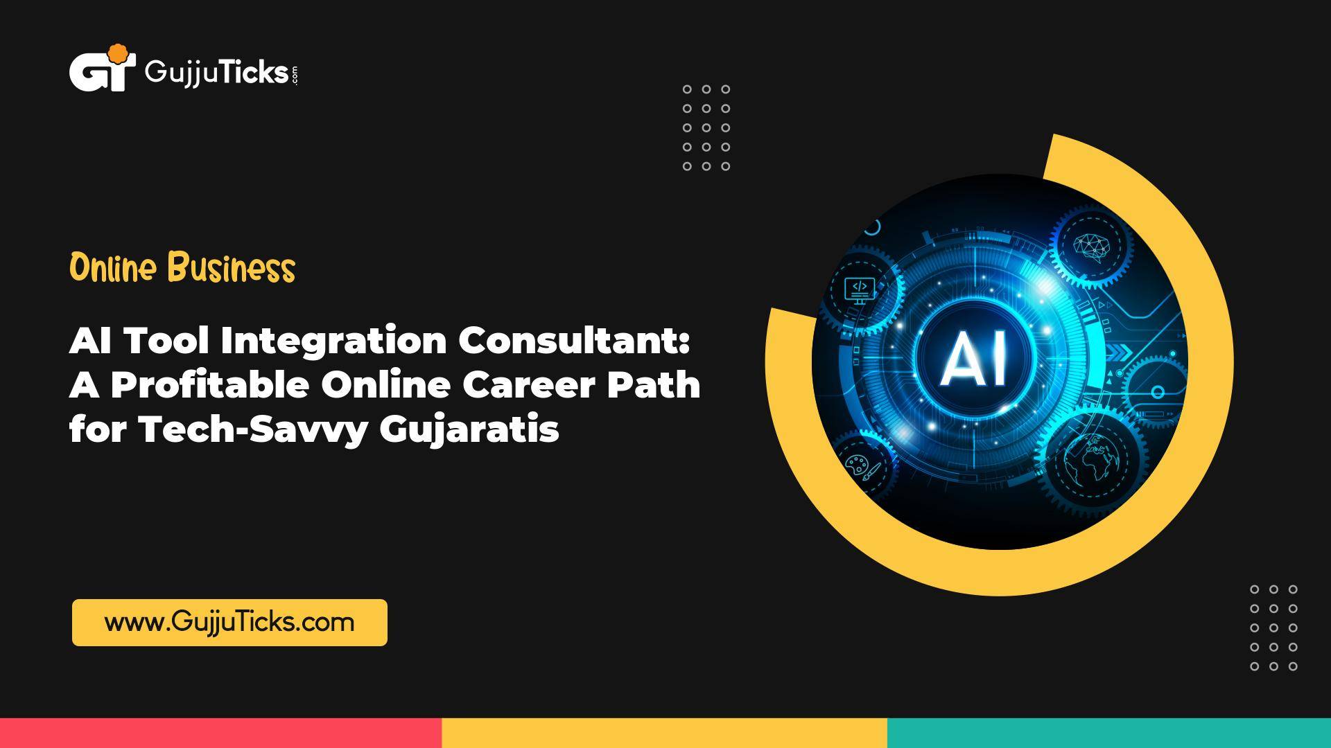 AI Tool Integration Consultant: A Profitable Online Career Path for Tech-Savvy Gujaratis Image