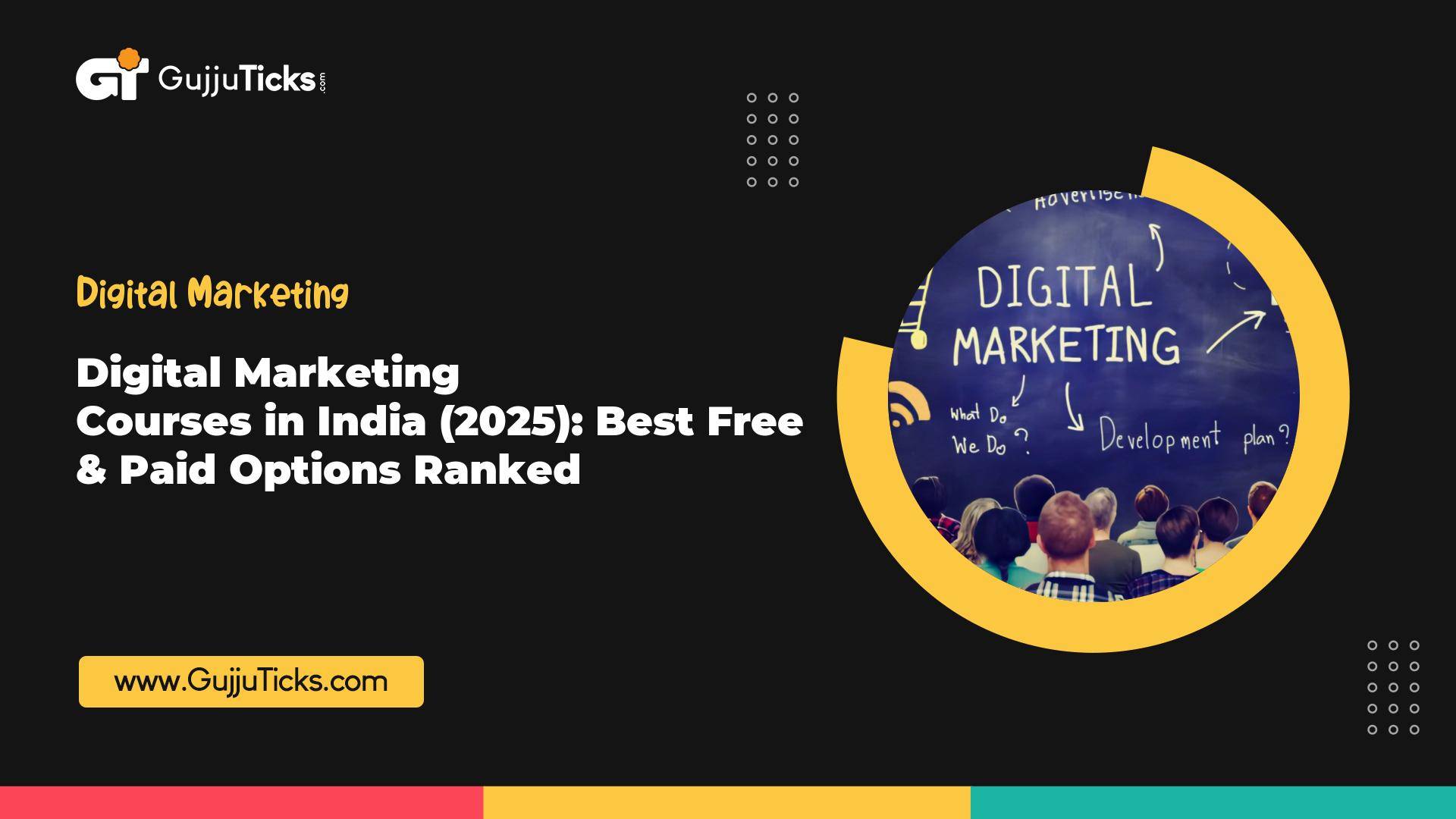 Digital Marketing Courses in India (2025): Best Free & Paid Options Ranked Image