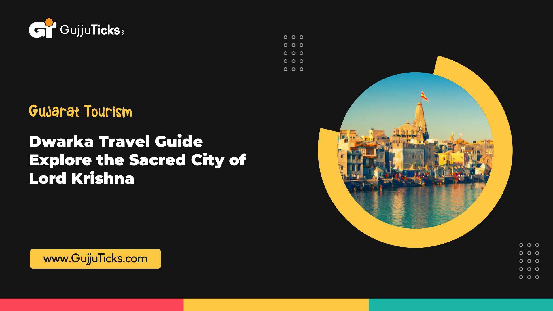 Dwarka Travel Guide – Explore the Sacred City of Lord Krishna Image