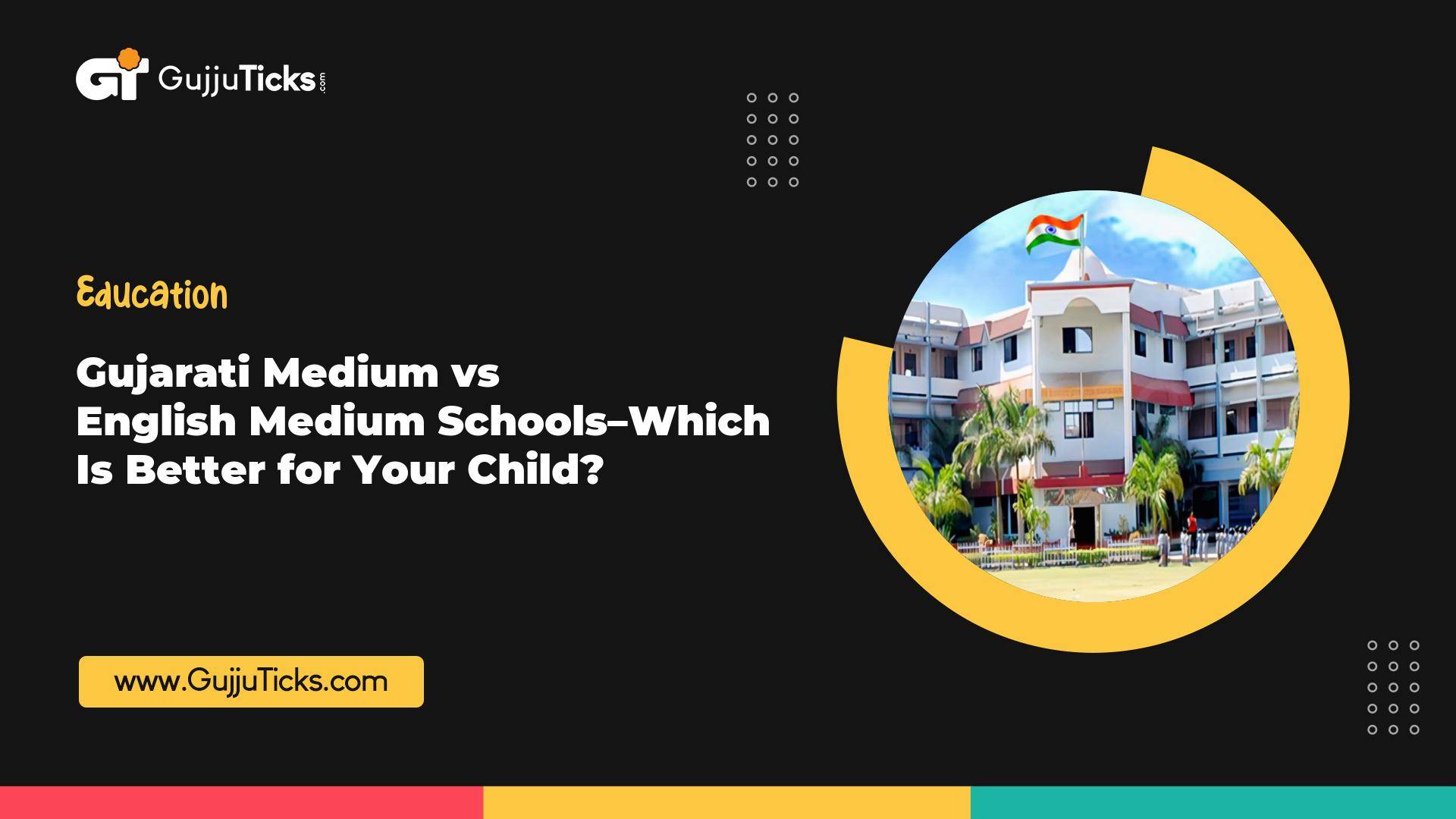 Gujarati Medium vs English Medium Schools – What’s Better for Your Child’s Future? Image