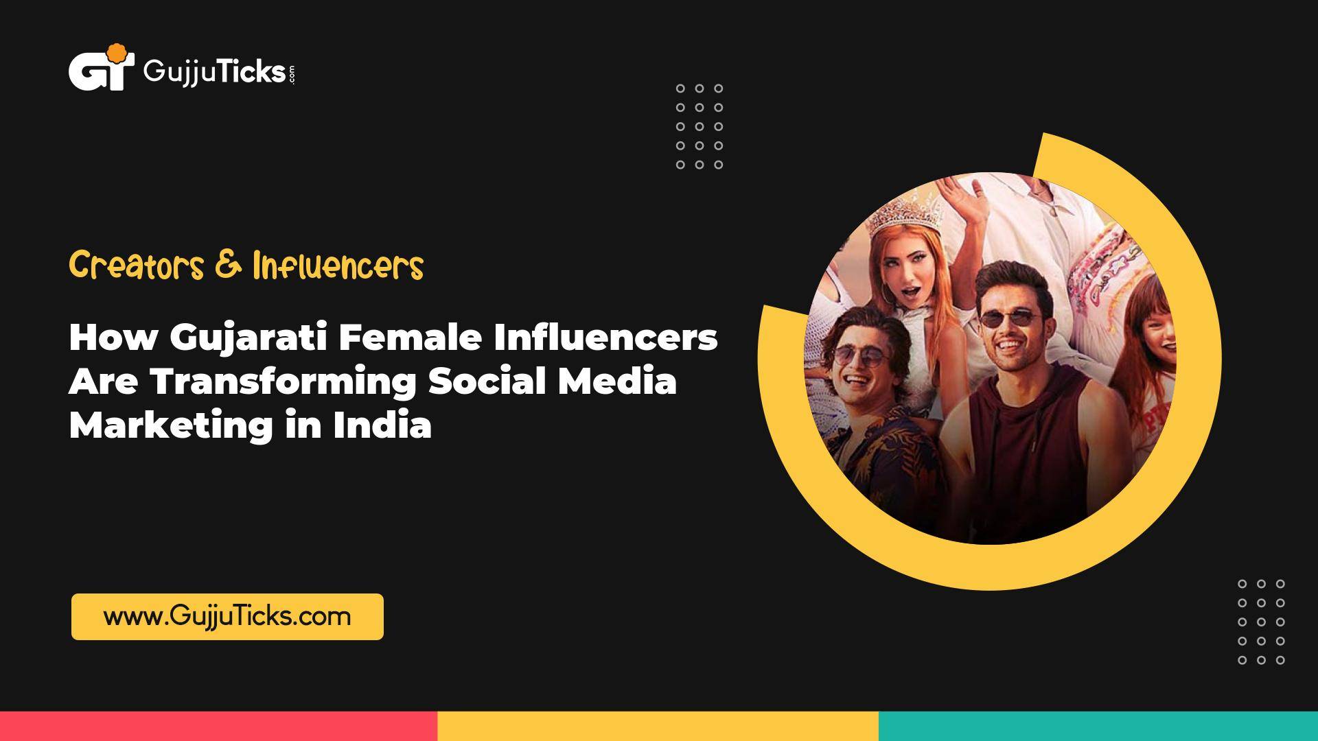 How Gujarati Female Influencers Are Transforming Social Media Marketing in India Image