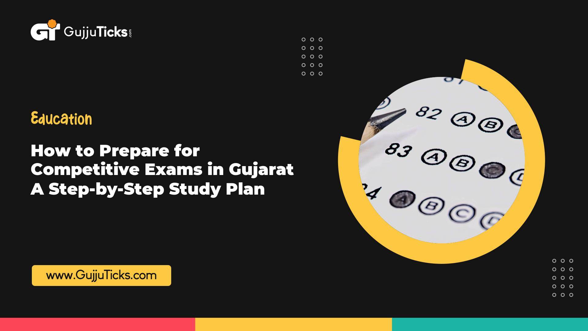 How to Prepare for Competitive Exams in Gujarat – A Step-by-Step Study Plan Image