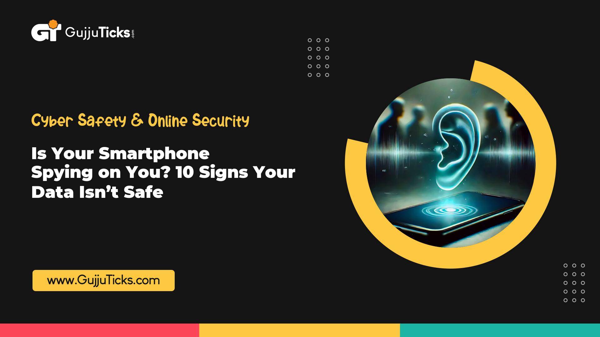 Is Your Smartphone Spying on You? 10 Warning Signs Your Data May Be at Risk Image