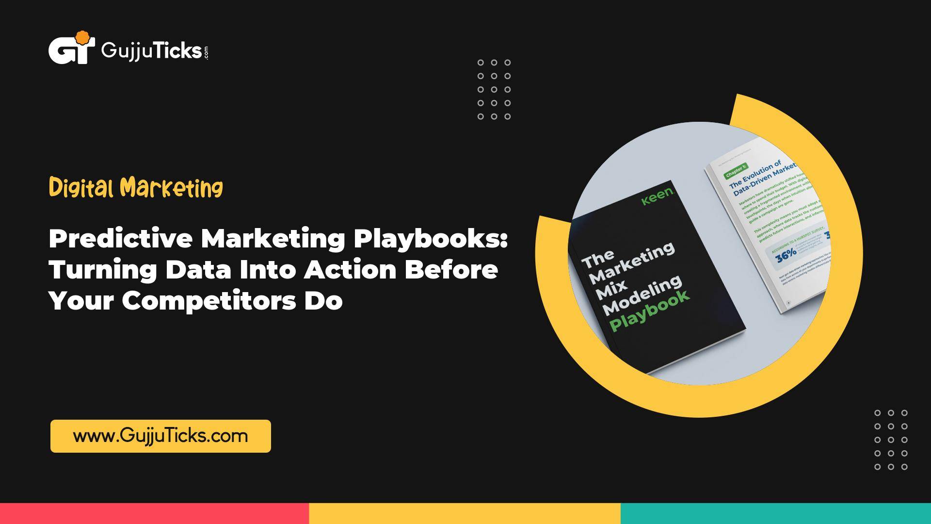Predictive Marketing Playbooks: Turning Data Into Action Before Your Competitors Do Image