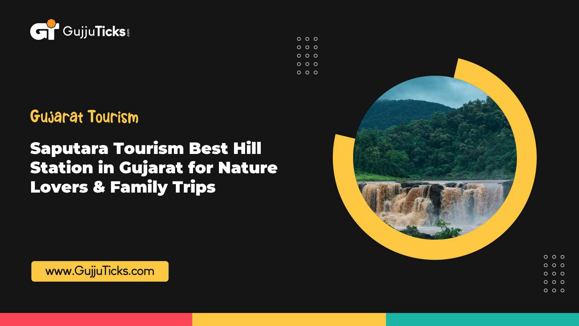 Saputara Tourism – Best Hill Station in Gujarat for Nature Lovers & Family Trips Image