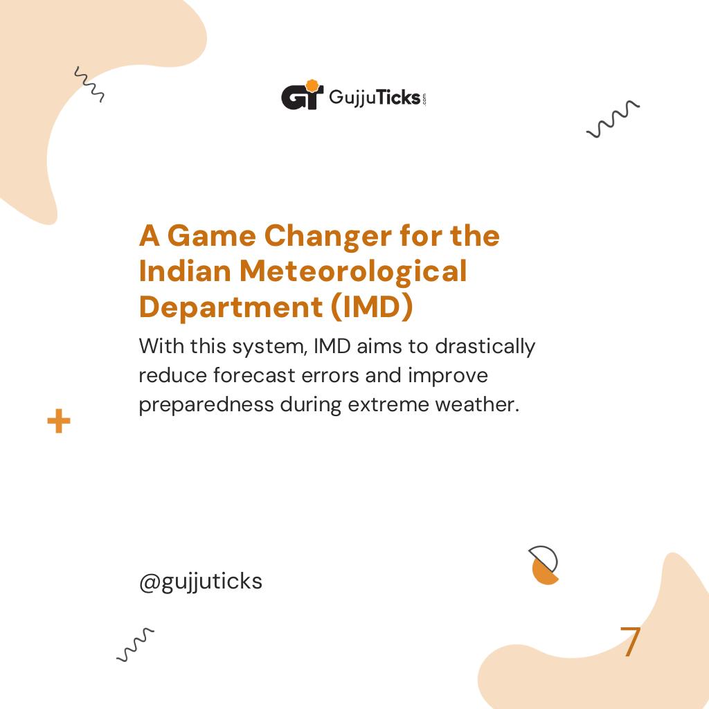 A Game Changer for the Indian Meteorological Department (IMD)
