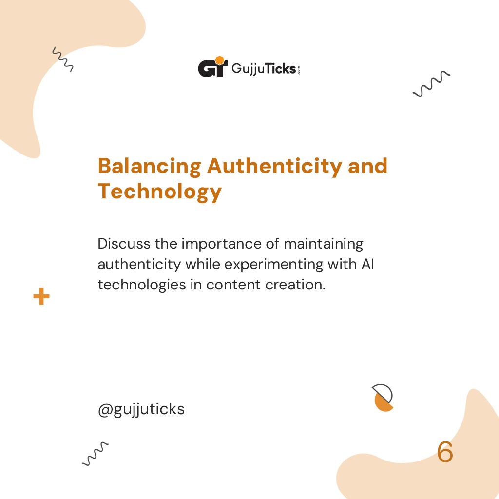 Balancing Authenticity and Technology