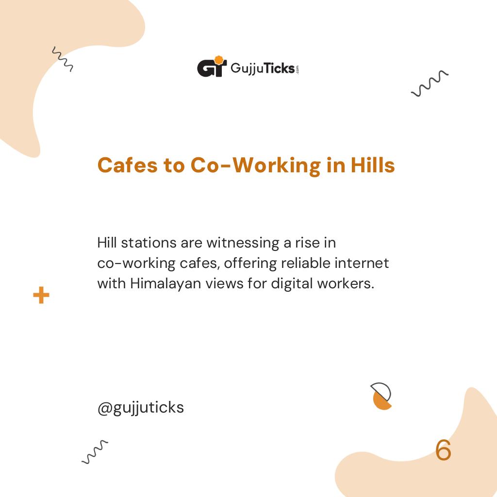 Cafes to Co-Working in Hills
