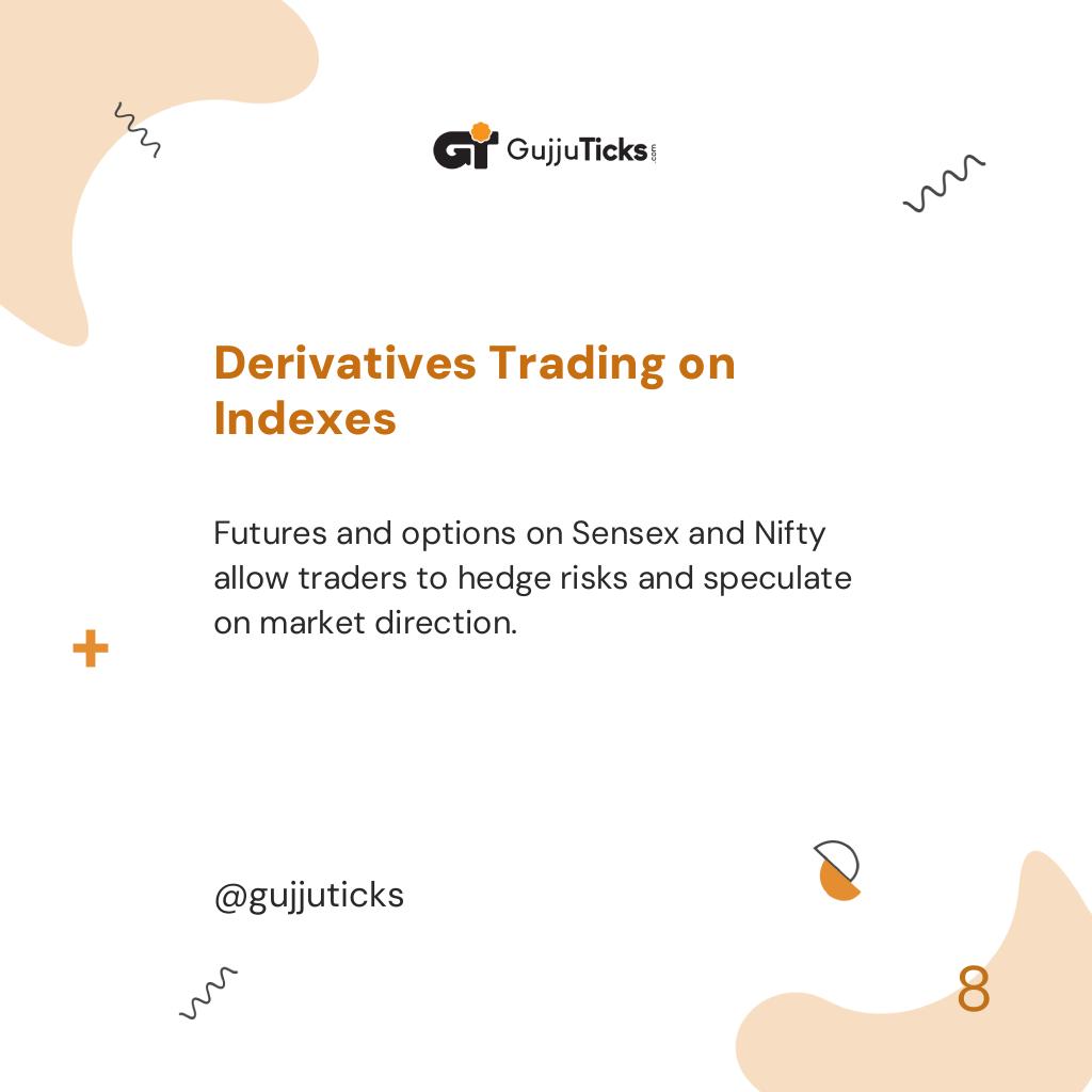 Derivatives Trading on Indexes