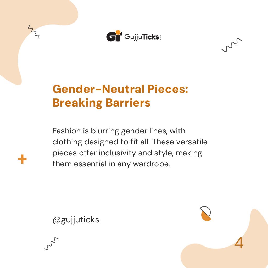 Gender-Neutral Pieces: Breaking Barriers