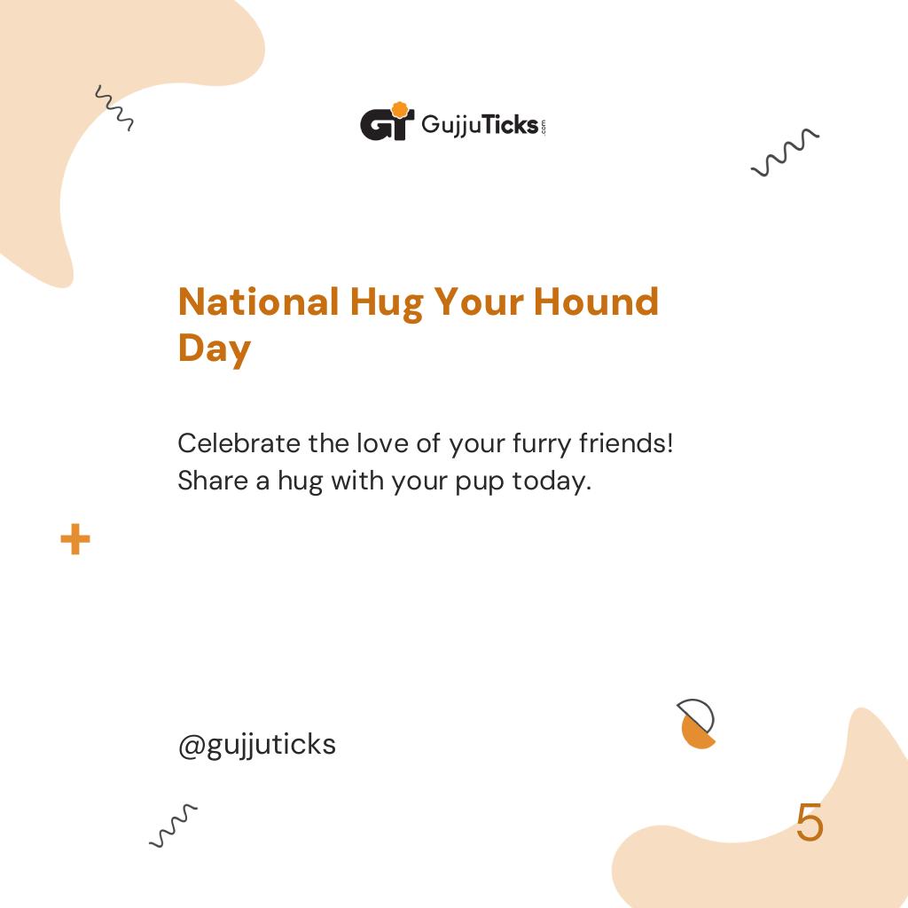 National Hug Your Hound Day