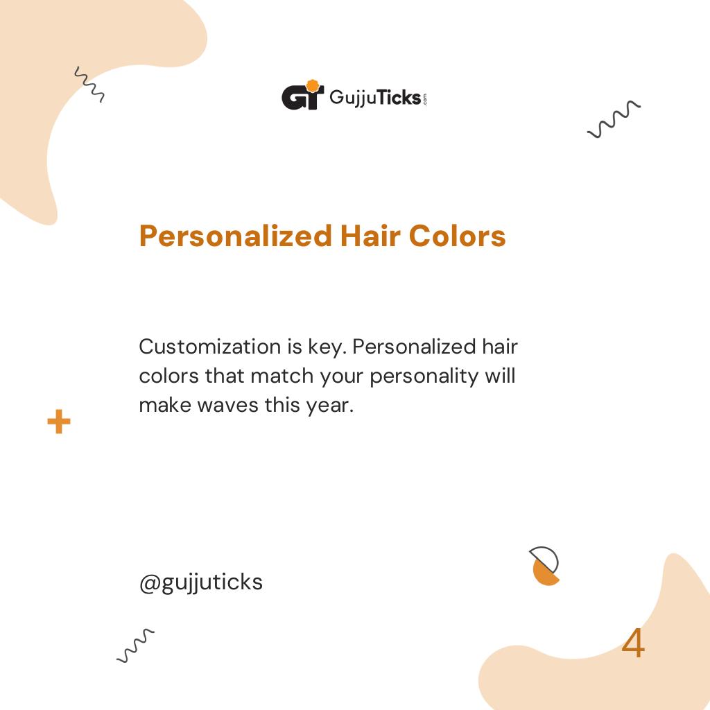 Personalized Hair Colors