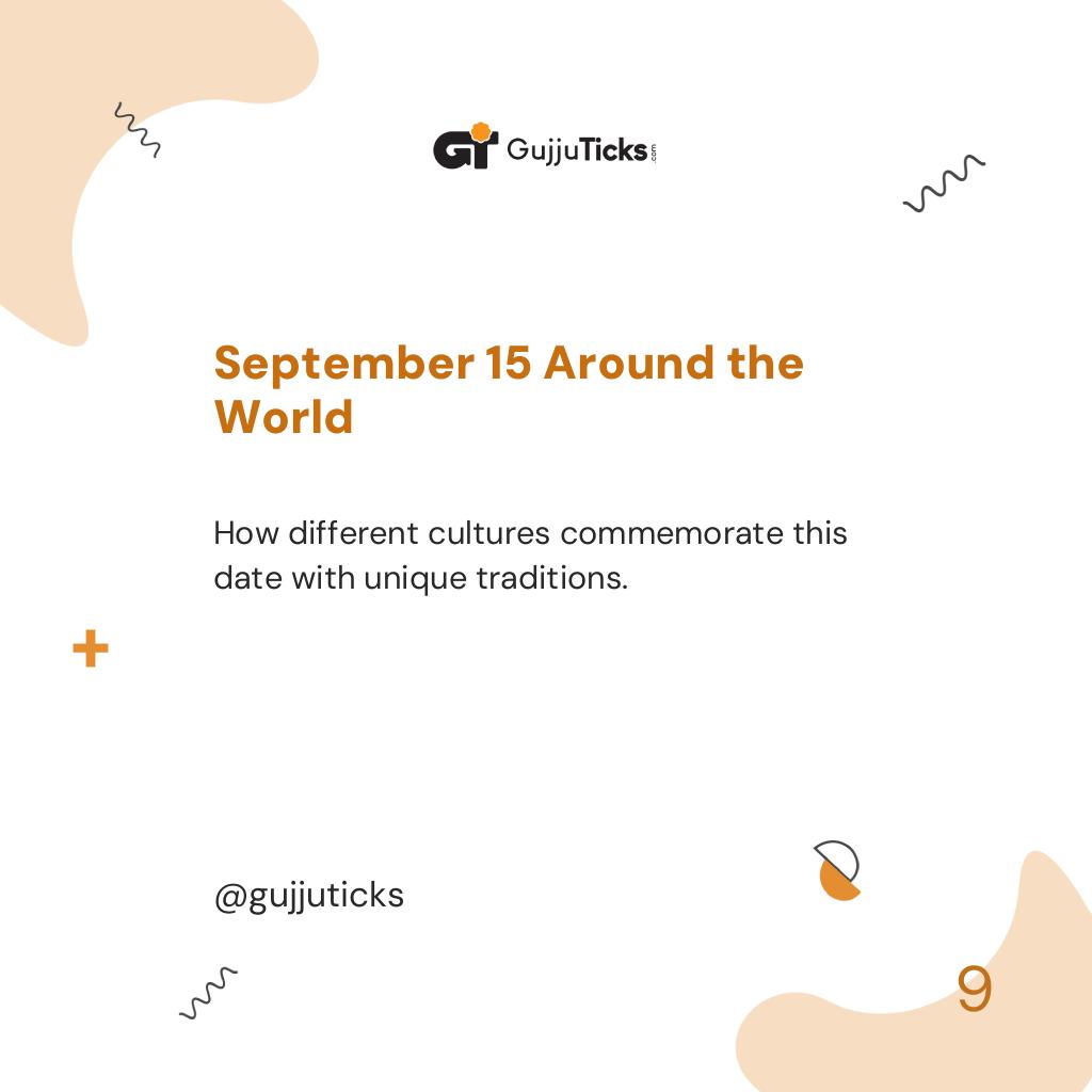 September 15 Around the World