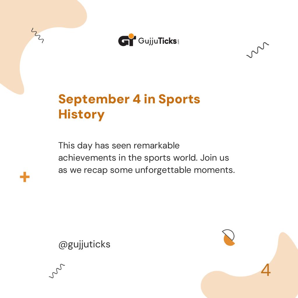 September 4 in Sports History