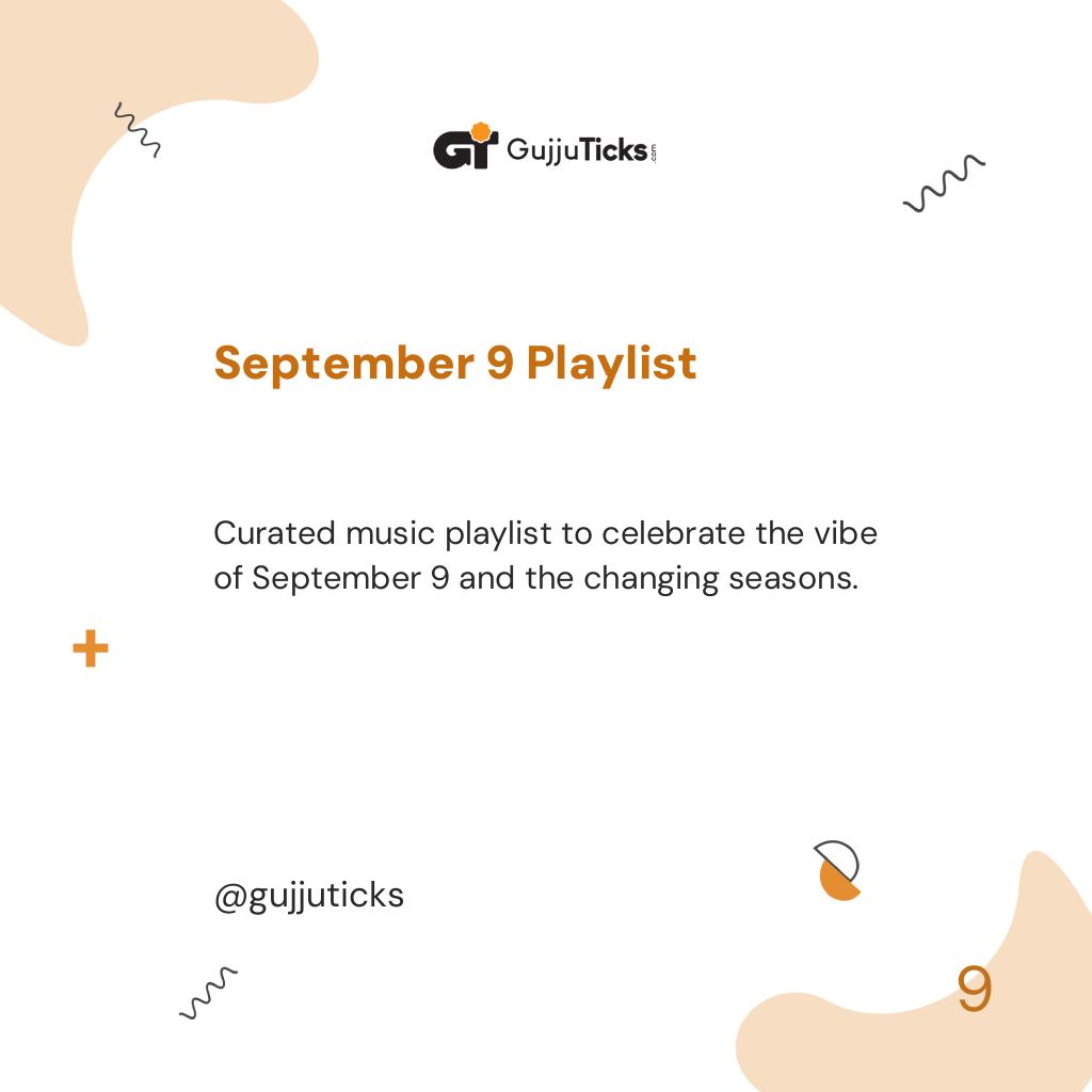 September 9 Playlist