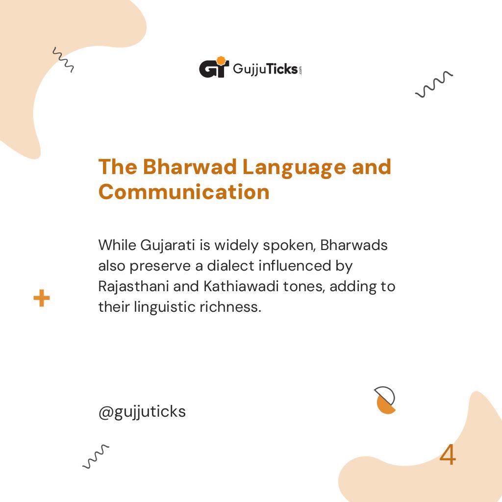 The Bharwad Language and Communication