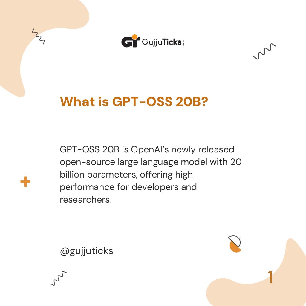 What is GPT-OSS 20B?